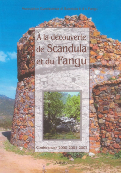 A la découverte de Scandula et du Fangu : conférences 2000-2001-2002