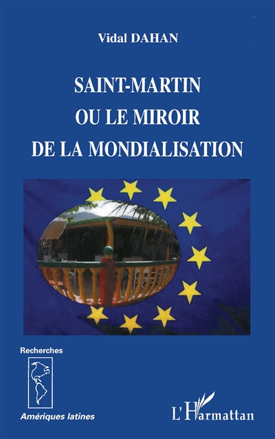 Saint-Martin ou Le miroir de la mondialisation