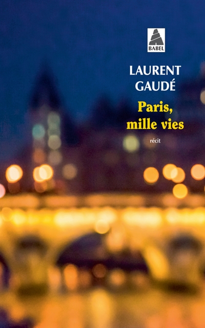 Paris, mille vies : récit