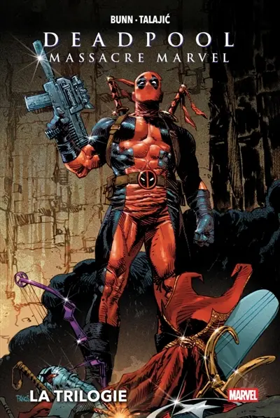 Deadpool massacre Marvel : la trilogie
