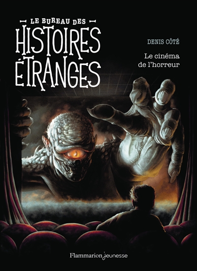 le bureau des histoires étranges. le cinéma de l'horreur