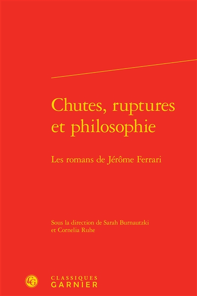 Chutes, ruptures et philosophie : les romans de Jérôme Ferrari