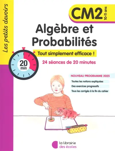 Algèbre et probabilités CM2, 10-11 ans : 24 séances de 20 minutes : nouveau programme 2025