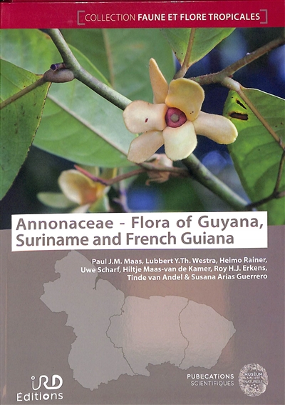 Annonaceae : flora of Guyana, Suriname and French Guiana