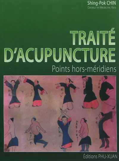 Traité d'acupuncture : points hors-méridiens