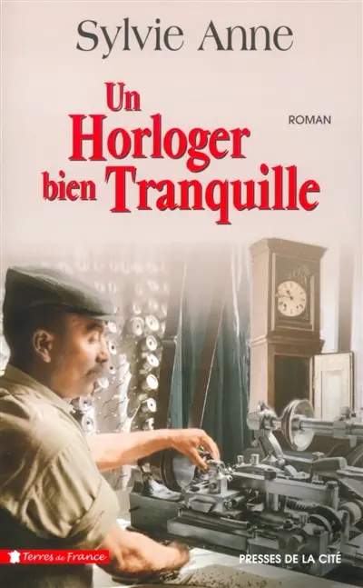 Un horloger bien tranquille