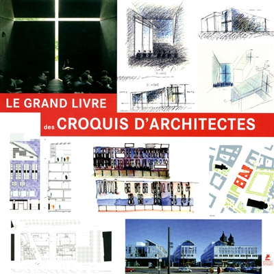Le grand livre des croquis d'architectes