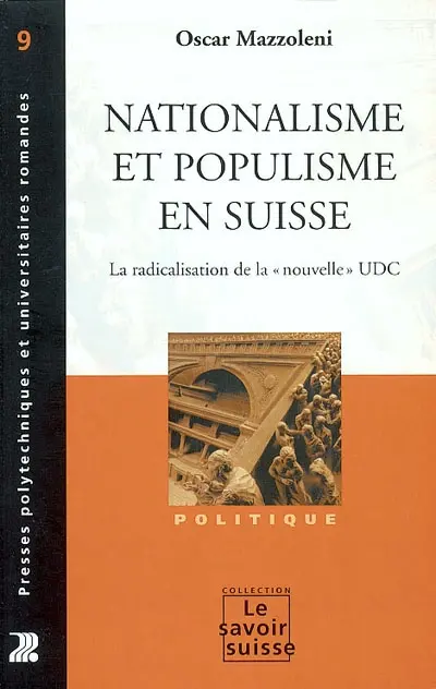 Nationalisme et populisme en Suisse : la radicalisation de la nouvelle UDC