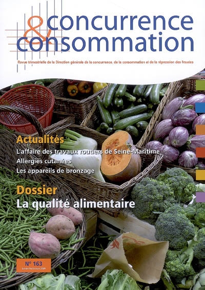 Concurrence & consommation, n° 163. La qualité alimentaire