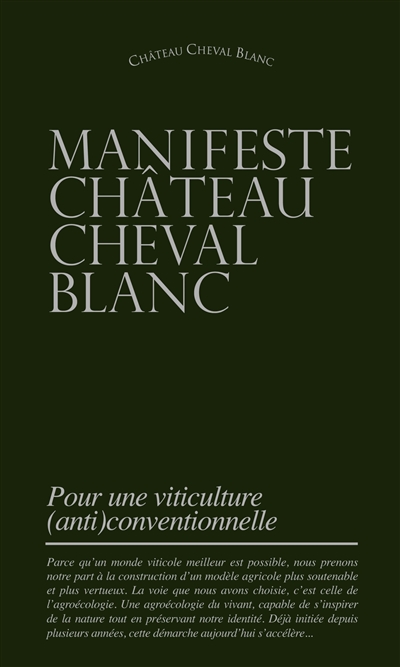 Manifeste Château Cheval Blanc : pour une viticulture (anti)conventionnelle