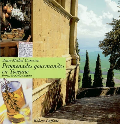 Promenades gourmandes en Toscane