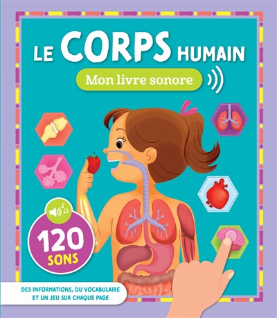 Le corps humain : 120 sons