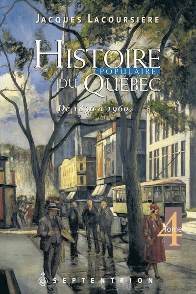 Histoire populaire du Québec : de 1896 Ã 1960