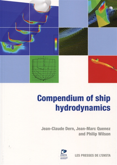 Compendium of ship hydrodynamics : practical tools and applications