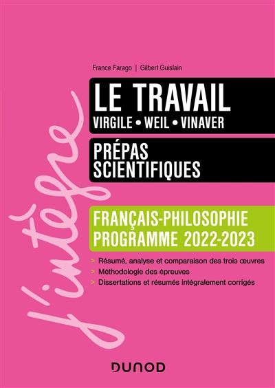 Le travail : Virgile, Weil, Vinaver : prépas scientifiques, français-philosophie, programme 2022-2023