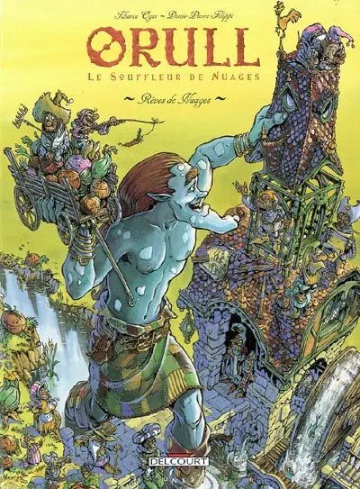 Orull le souffleur de nuages. Vol. 1. Rêves de nuages