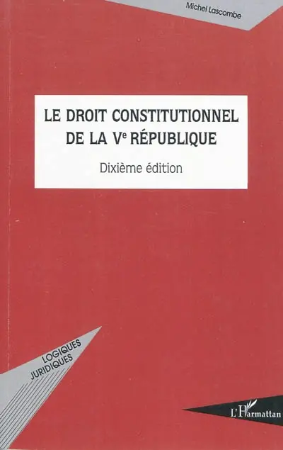 Le droit constitutionnel de la Ve République