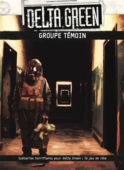 Delta Green : groupe témoin : scénarios horrifiants pour Delta Green, le jeu de rôle