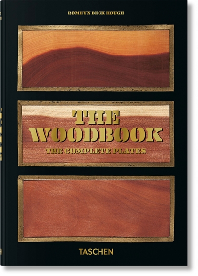 The woodbook : the complete plates. The woodbook : die vollständingen Tafeln. The woodbook : toutes les planches