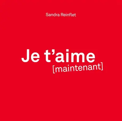 Je t'aime maintenant