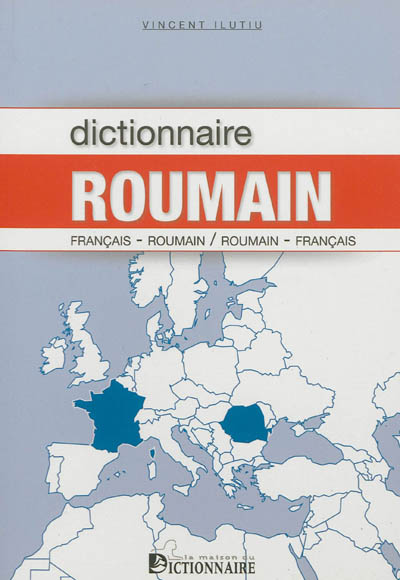 Dictionnaire français-roumain, roumain-français. Dictionar francez-român, român-francez