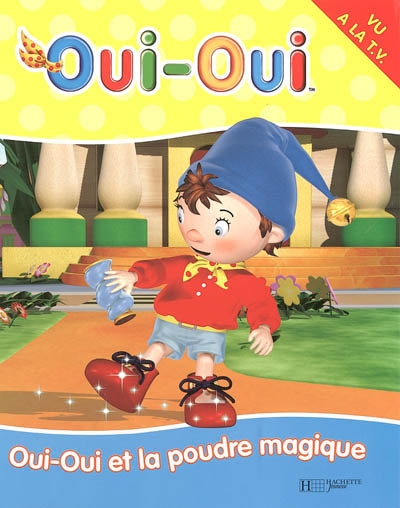 Oui-Oui et la poudre magique