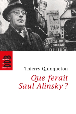 Que ferait Saül Alinsky ?