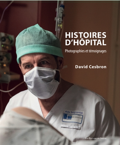 histoires d'hôpital : photographies et témoignages