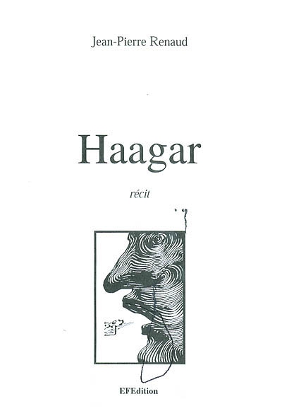 Haagar : récit (1986-2001)