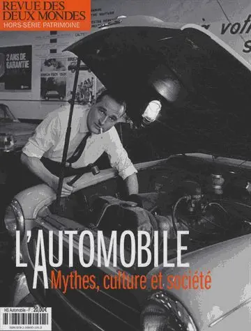 Revue des deux mondes, hors-série patrimoine. L'automobile : mythes, culture et société