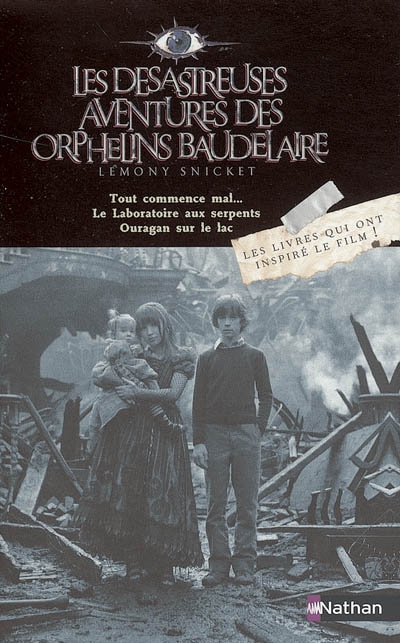 Les désastreuses aventures des Orphelins Beaudelaire Tomes 1,2,3