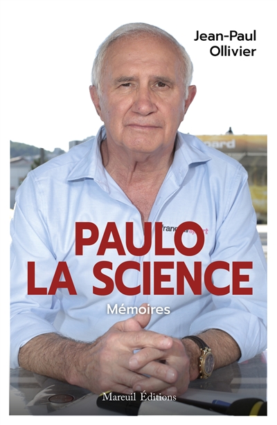 Paulo la science : mémoires