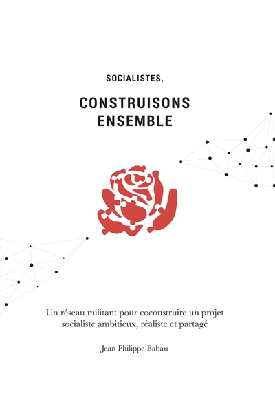 Socialistes, construisons...