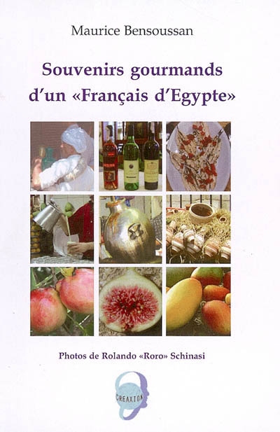 Souvenirs gourmands d'un Français d'Égypte