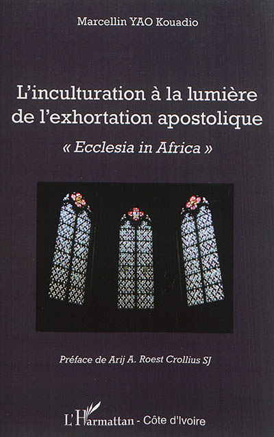 L'inculturation à la lumière de l'exhortation apostolique Ecclesia in Africa