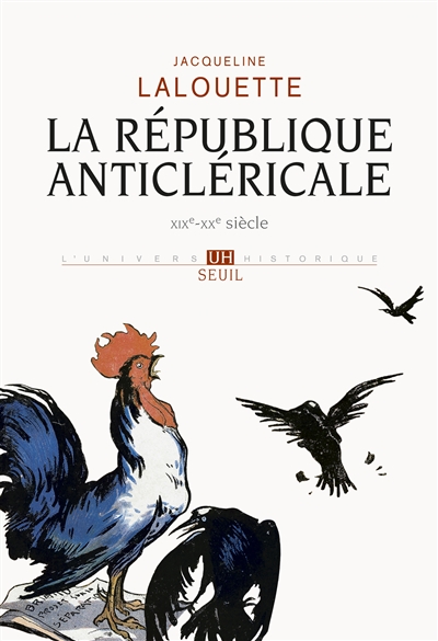 La République anticléricale : XIXe-XXe siècle