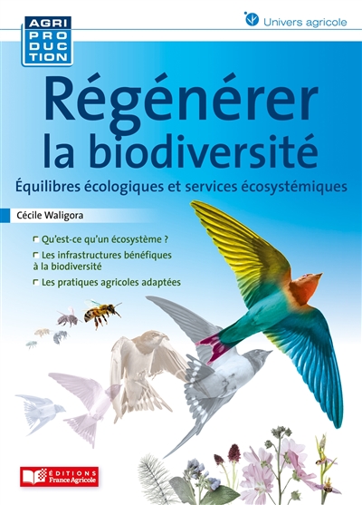 Régénérer la biodiversité : équilibres écologiques et services écosystémiques