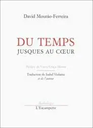 Du temps jusques au coeur