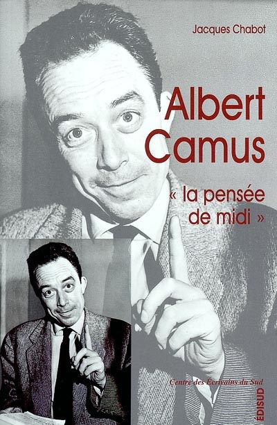 Albert Camus, la pensée de midi