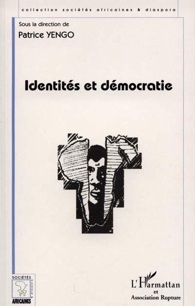 Identités et démocratie : en Afrique et ailleurs...