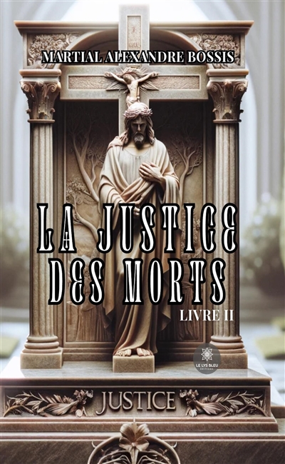 La justice des morts :...