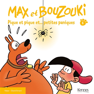 Max et Bouzouki. Vol. 4. Pique et pique et... petites paniques
