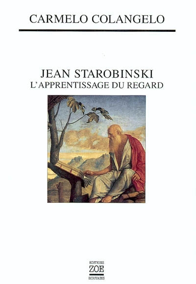Jean Starobinski : l'apprentissage du regard
