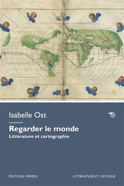 Regarder le monde : littérature et cartographie