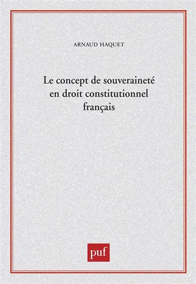 Le concept de souveraineté en droit constitutionnel français