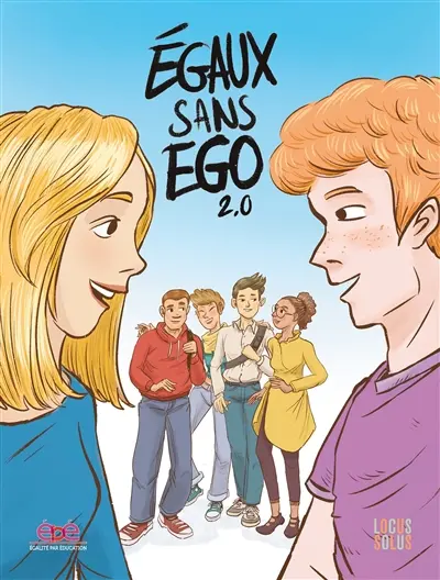 Egaux sans ego 2.0 : histoires de filles et de garçons