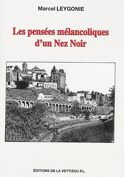 Les pensées mélancoliques d'un Nez noir