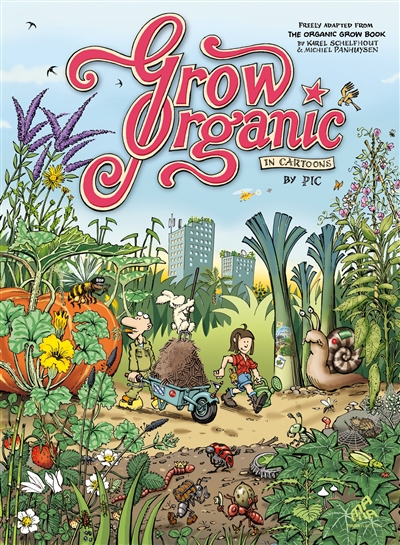 Grow organic : in cartoons