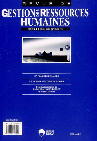 Revue de gestion des ressources humaines, n° 61. 17e Congrès de l'AGRH, Reims, 16 et 17 nov. 2006 : le travail au coeur de la GRH