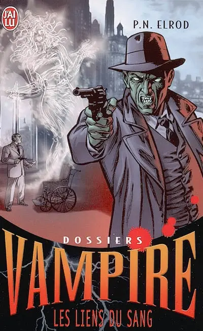 Dossiers Vampire. Vol. 2. Les liens du sang